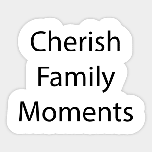 Family Quote 16 Sticker